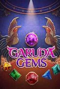 Garuda Gems Terbaru Hari Ini 2024 Terbaru